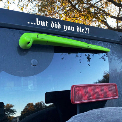 1 Pc But Did You Die Vinyl Sticker, Funny Crazy Driver Decal For Car Door Bumper Rear Windshield, Goth Car Decor Accessories
