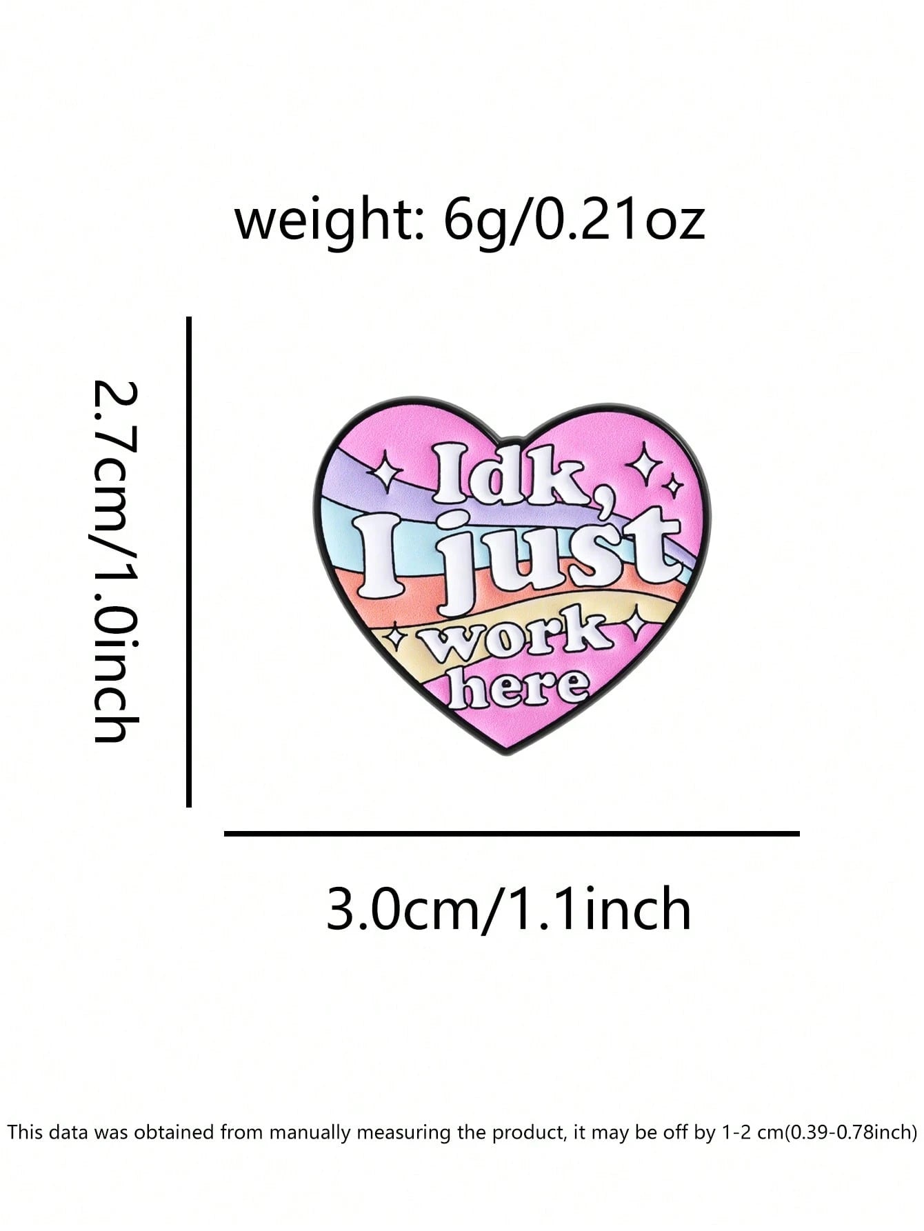 1pc "I Don't Know, I Just Work Here" Rainbow Color Text Enamel Heart Brooch, Indifferent Attitude Humor Relief Accessory For Workplace
