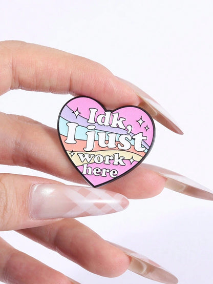 1pc "I Don't Know, I Just Work Here" Rainbow Color Text Enamel Heart Brooch, Indifferent Attitude Humor Relief Accessory For Workplace