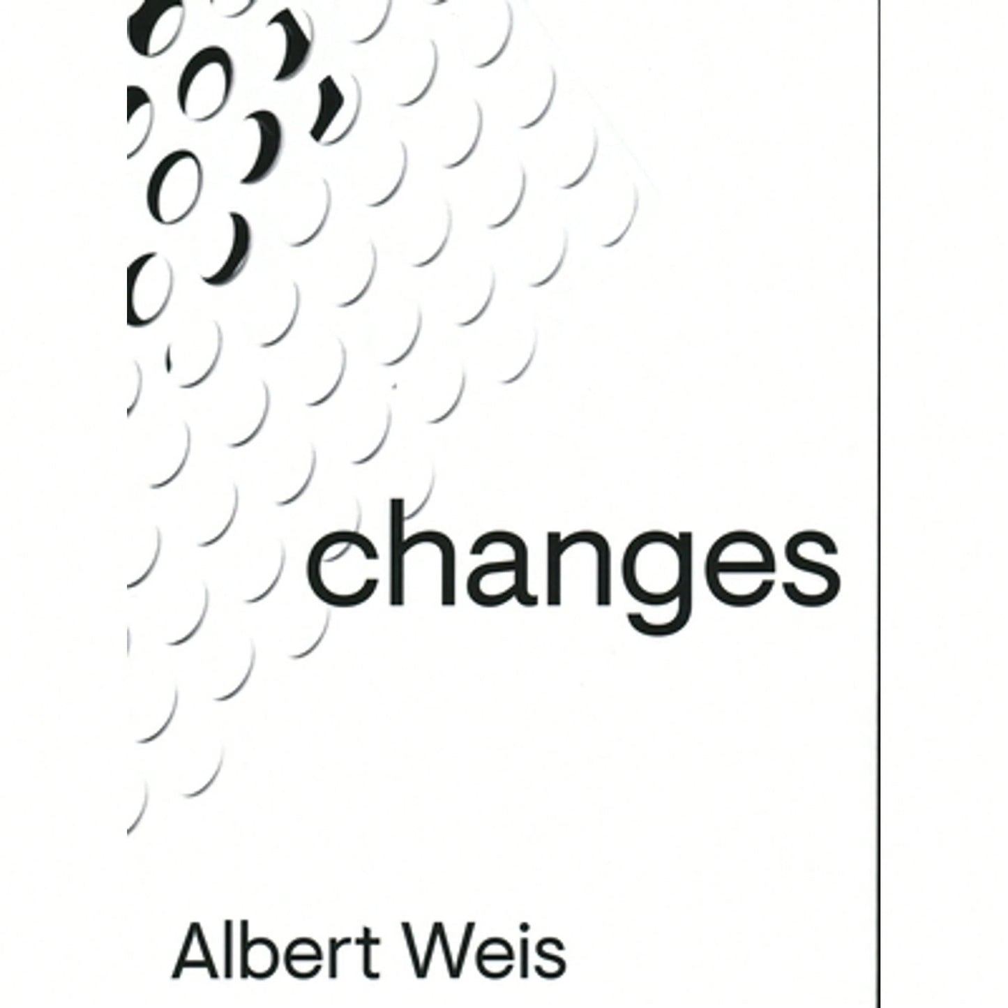 Albert Weis: Changes (Paperback) By Markus Heinzelmann