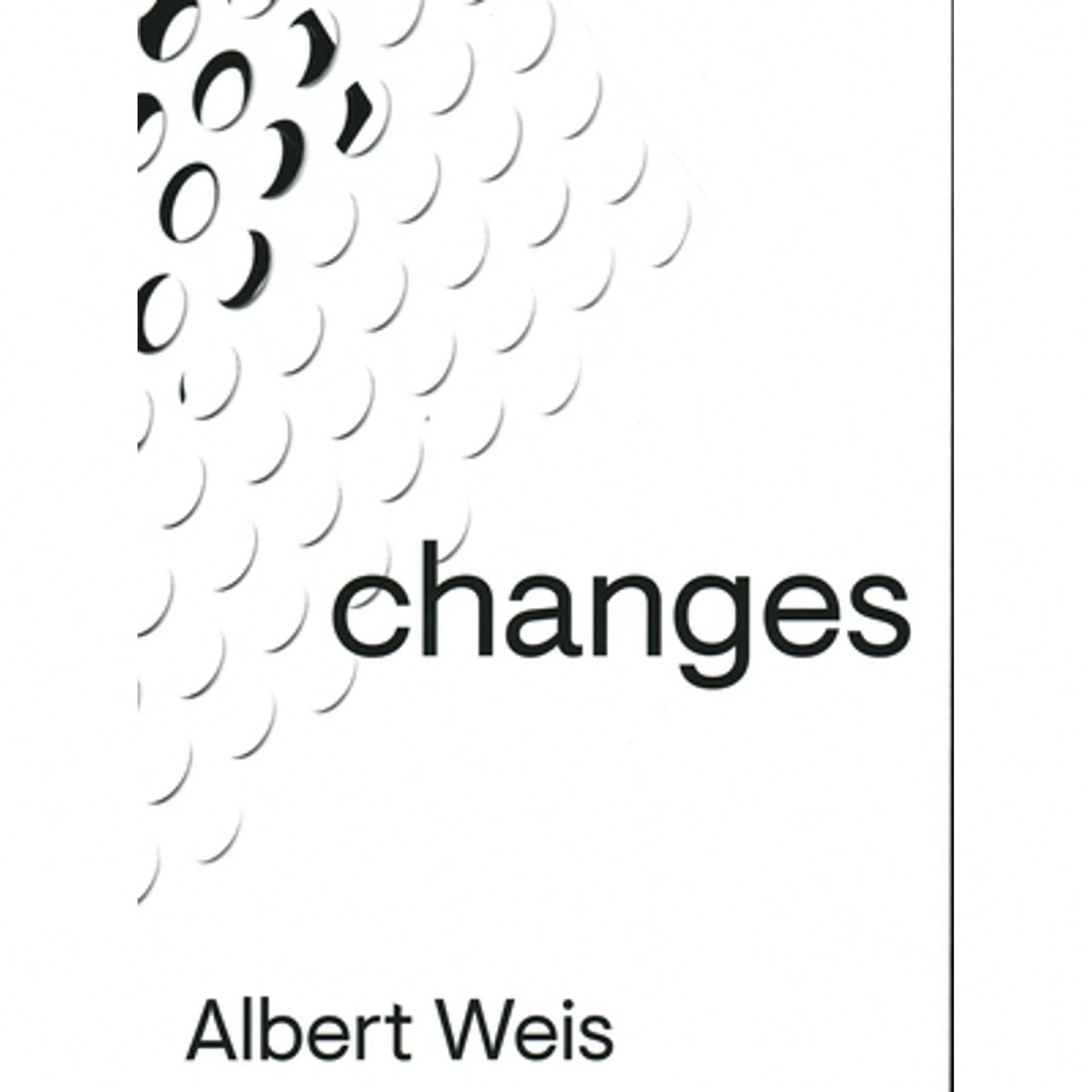 Albert Weis: Changes (Paperback) By Markus Heinzelmann