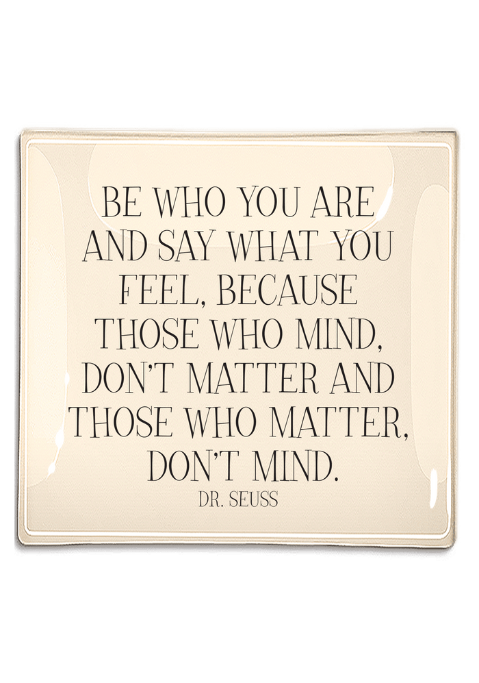 Be Who You Are Decoupage Glass Tray - Ben's Garden