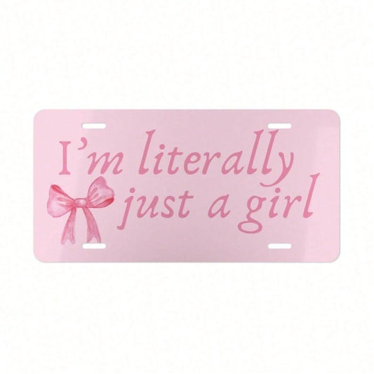Coquette Car Decor, I'm Literally Just A Girl License Plate, Cute Car Accessories For Teen Girl, Pink Bow Front License Plate, Soft Girl Era, License Plate
