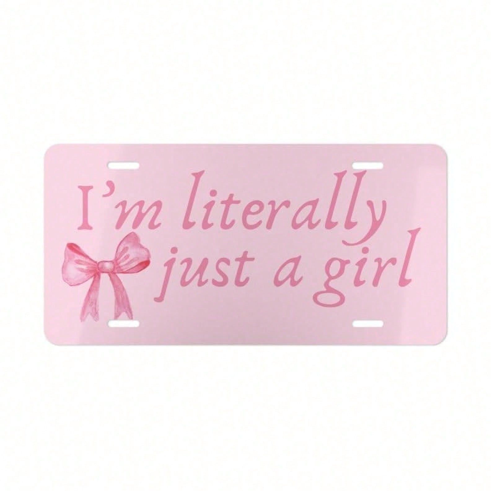 Coquette Car Decor, I'm Literally Just A Girl License Plate, Cute Car Accessories For Teen Girl, Pink Bow Front License Plate, Soft Girl Era, License Plate