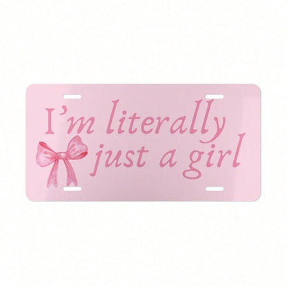 Coquette Car Decor, I'm Literally Just A Girl License Plate, Cute Car Accessories For Teen Girl, Pink Bow Front License Plate, Soft Girl Era, License Plate