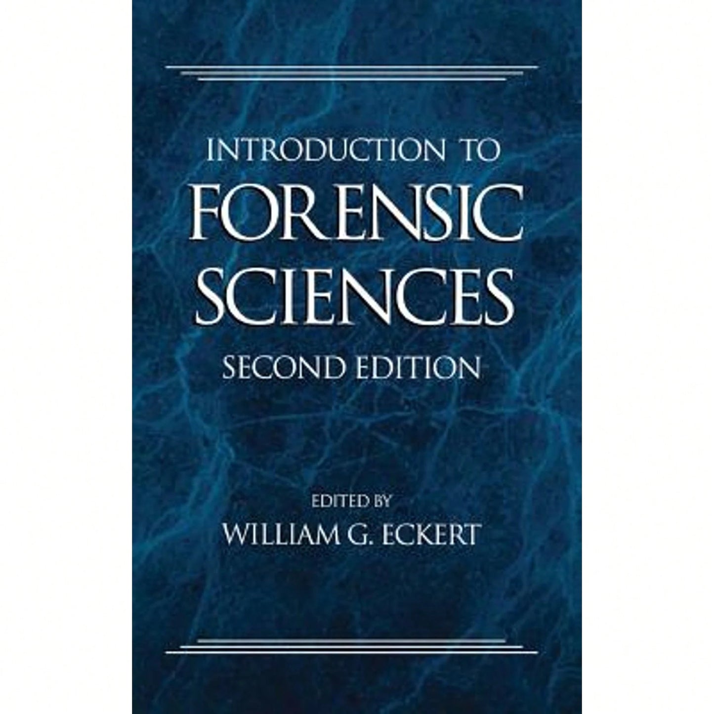 Introduction To Forensic Sciences (Hardcover) By William Eckert