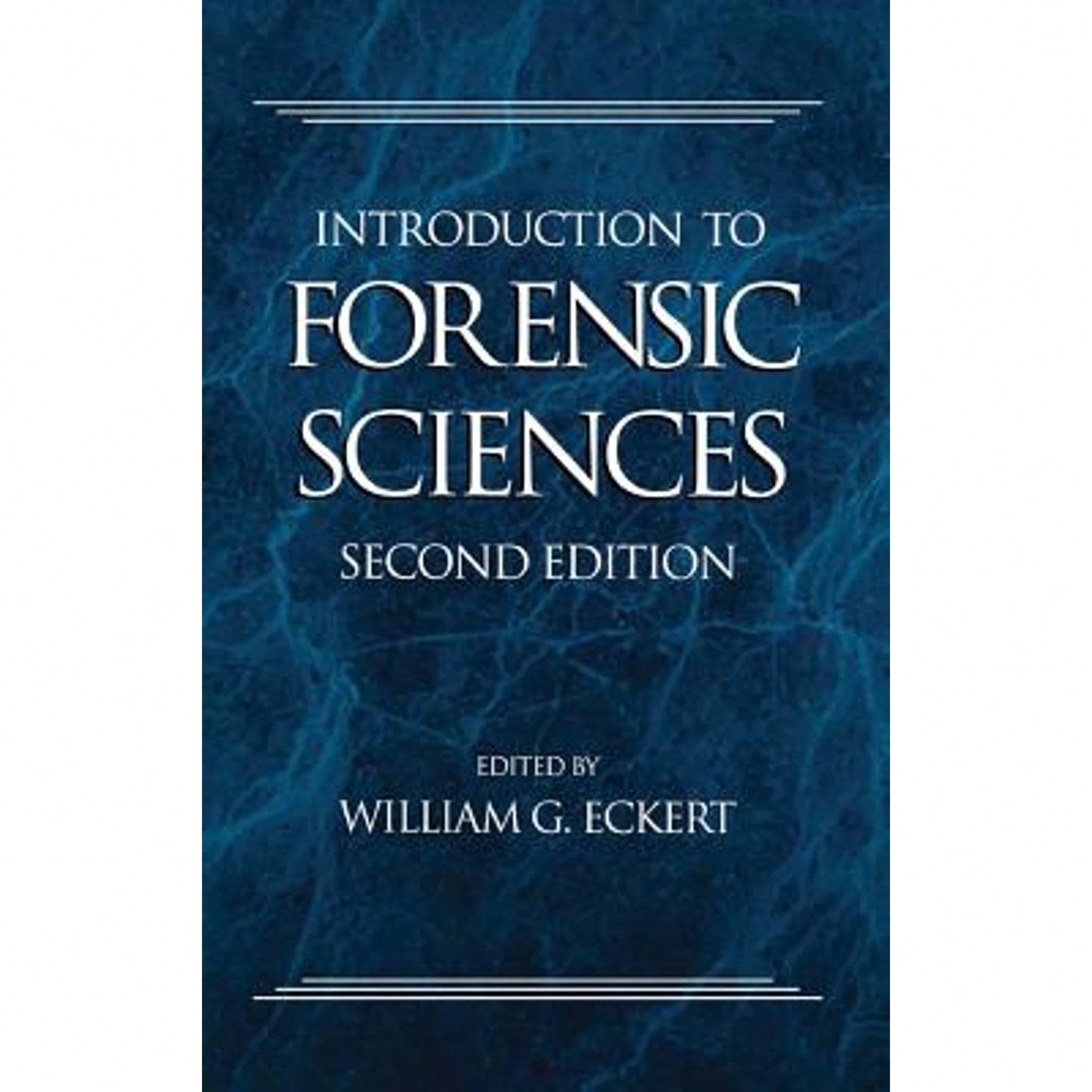 Introduction To Forensic Sciences (Hardcover) By William Eckert