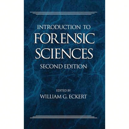 Introduction To Forensic Sciences (Hardcover) By William Eckert