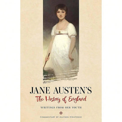 Jane Austen's The History Of England: Writings From Her Youth (Dover Literature: Historical Fiction)