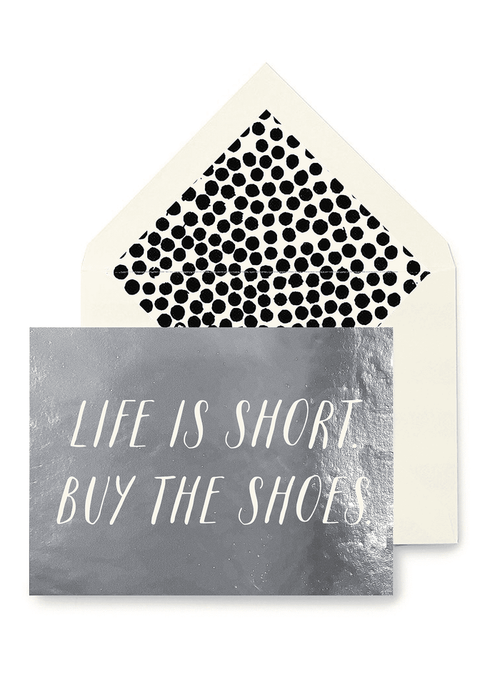 Life Is Short. Buy The Shoes Greeting Card, Single Blank Card - Ben's Garden
