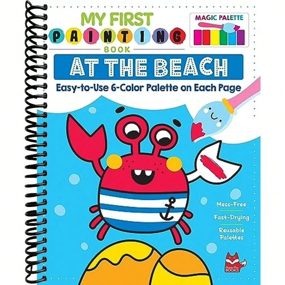 My First Painting Book: At The Beach: Easy-To-Use 6-Color Palette On Each Page (Happy Fox Books) Paints And Paintbrush Included