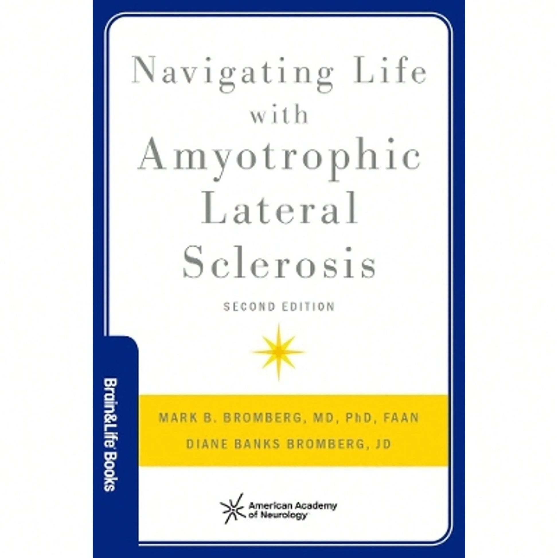 Navigating Life With Amyotrophic Lateral Sclerosis (Paperback) By Mark Bromberg, Diane Banks Bromberg