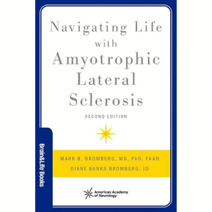 Navigating Life With Amyotrophic Lateral Sclerosis (Paperback) By Mark Bromberg, Diane Banks Bromberg