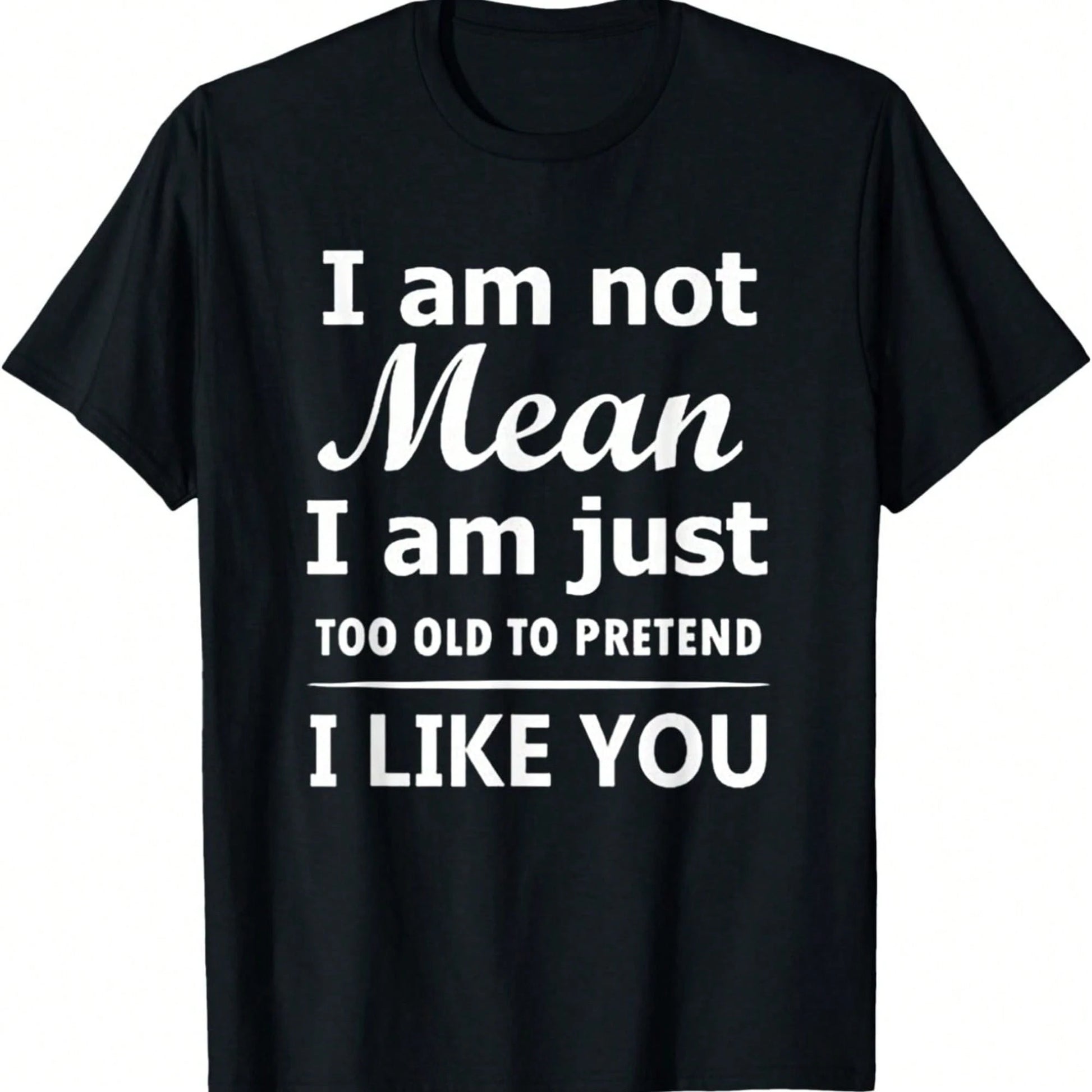 Plus-Size Women's Cotton Crew Neck T-Shirt With The Slogan "I'm Not A Bad Person, I'm Just Too Old To Pretend I Like You"- Casual Sporty Style.