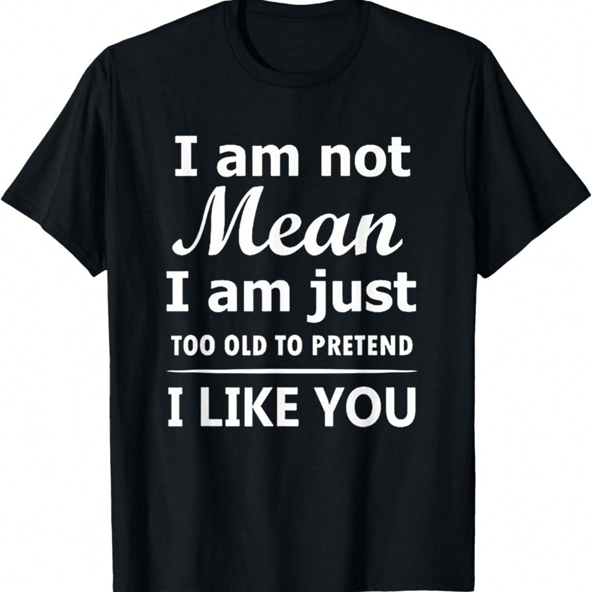 Plus-Size Women's Cotton Crew Neck T-Shirt With The Slogan "I'm Not A Bad Person, I'm Just Too Old To Pretend I Like You"- Casual Sporty Style.
