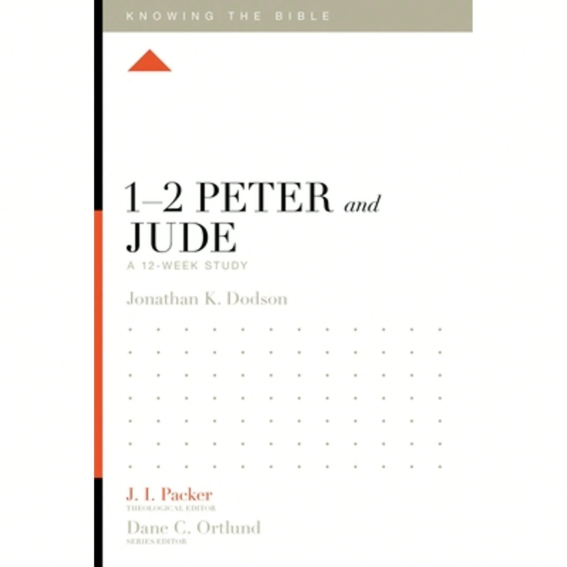 Pre-Owned 1-2 Peter And Jude: A 12-Week Study (Paperback) By Jonathan K Dodson, Dr. J I Packer, Lane T Dennis