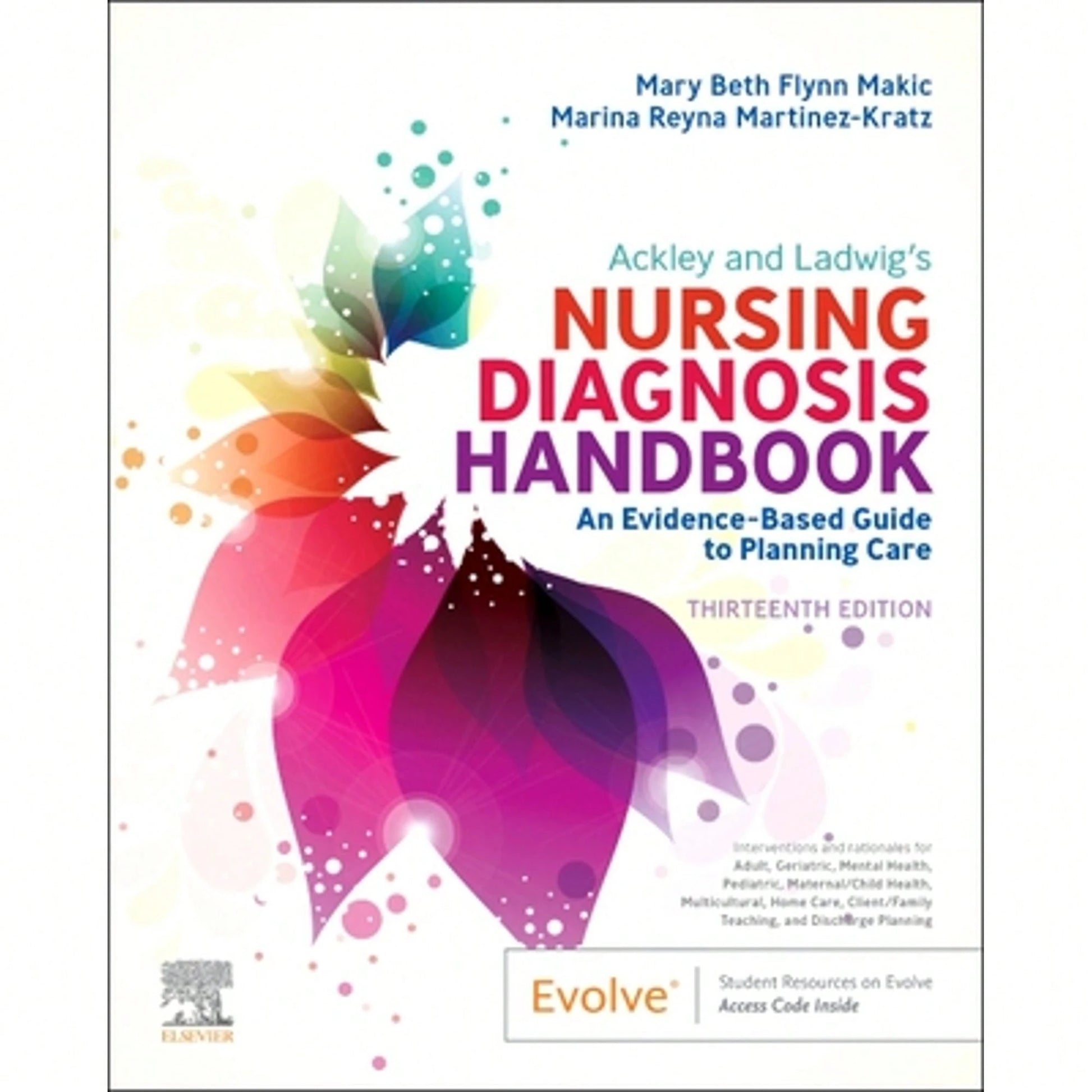 Pre-Owned Ackley And Ladwig's Nursing Diagnosis Handbook: An Evidence-Based Guide To Planning Care (Paperback) By Mary Beth Flynn Makic, Marina Reyna Martinez-Kratz