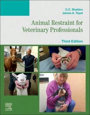 Pre-Owned Animal Restraint For Veterinary Professionals (Paperback) By C C Sheldon, James Topel