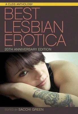 Pre-Owned Best Lesbian Erotica Of The Year, 20th Anniversary Edition (Paperback) By Sacchi Green