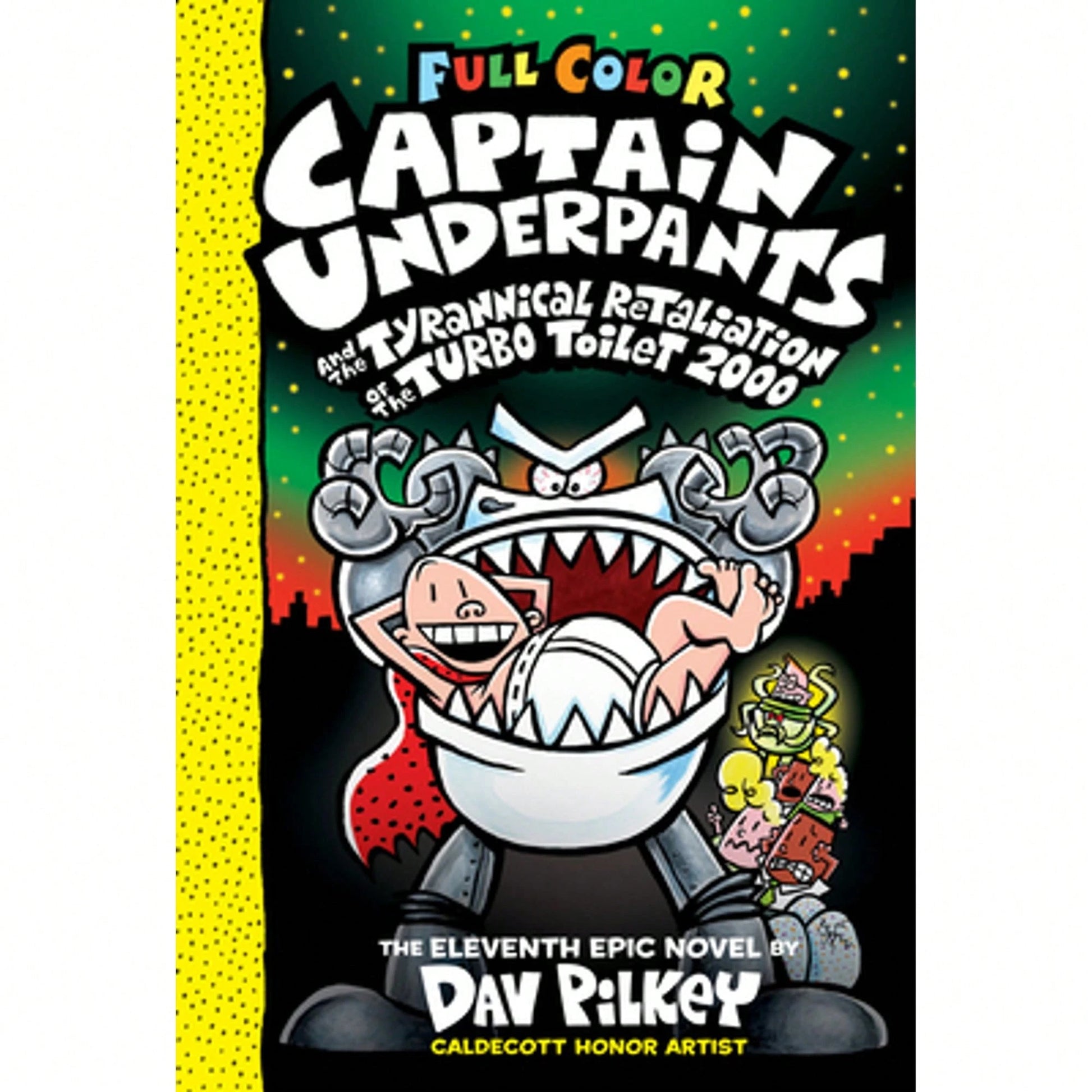 Pre-Owned Captain Underpants And The Tyrannical Retaliation Of The Turbo Toilet 2000 (Captain (Hardcover) By Dav Pilkey