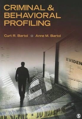 Pre-Owned Criminal & Behavioral Profiling (Paperback) By Curtis R Bartol, Anne M Bartol