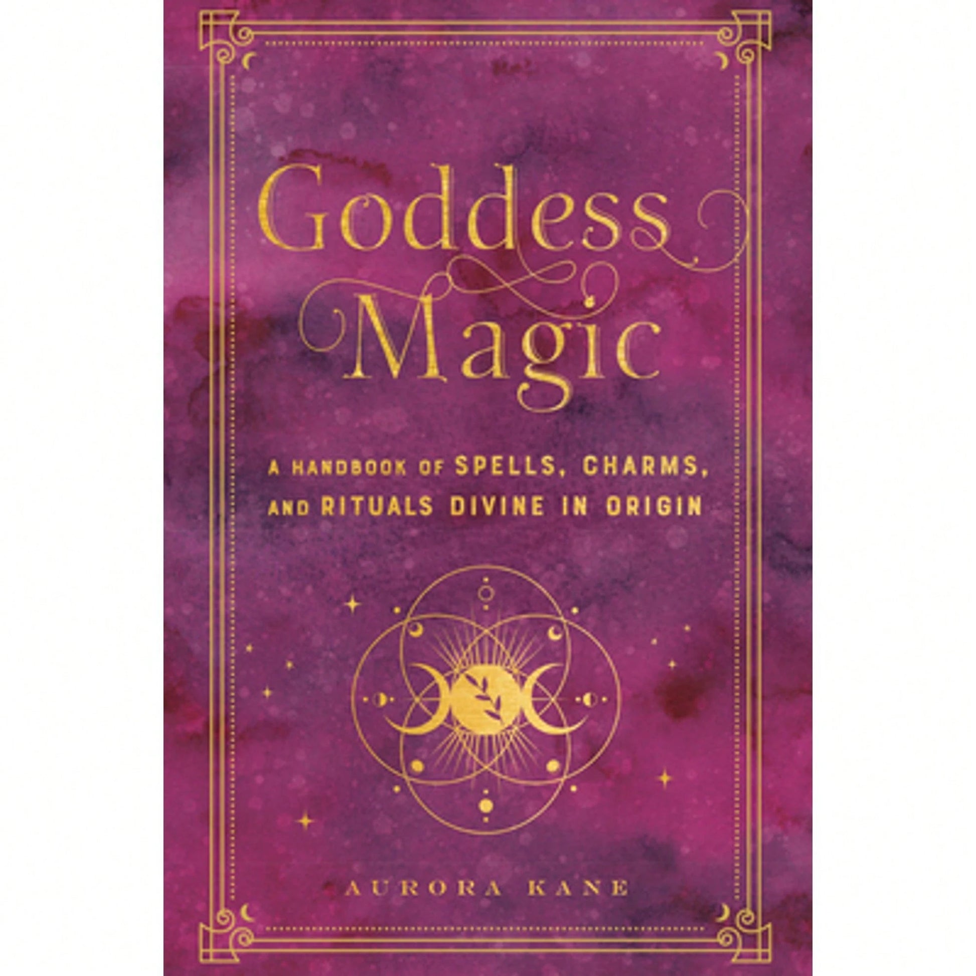 Pre-Owned Goddess Magic: A Handbook Of Spells, Charms, And Rituals Divine In Origin (Hardcover) By Aurora Kane