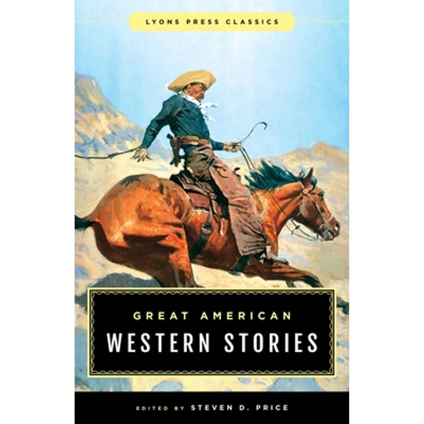 Pre-Owned Great American Western Stories: Lyons Press Classics (Paperback) By Steven D Price
