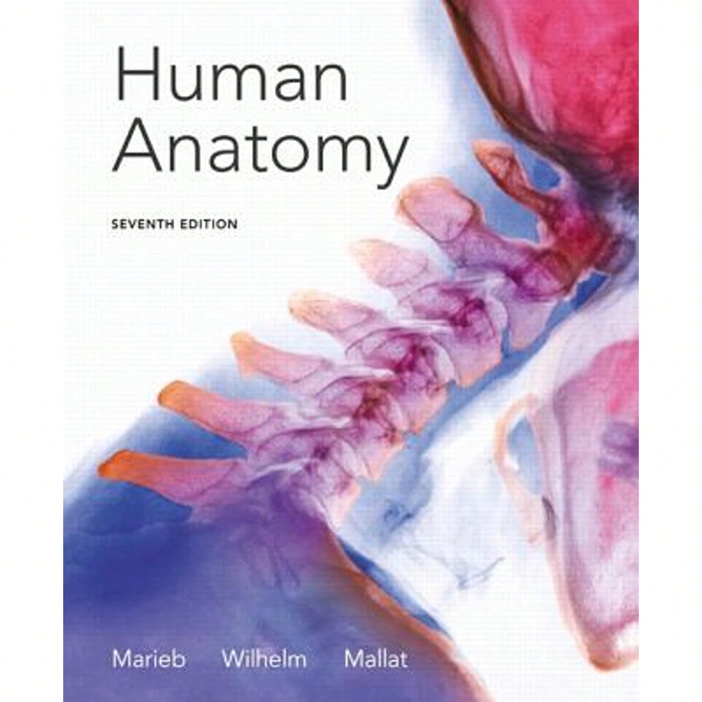 Pre-Owned Human Anatomy (Hardcover) By Elaine N. Marieb, Patricia Brady Wilhelm, Jon B. Mallatt