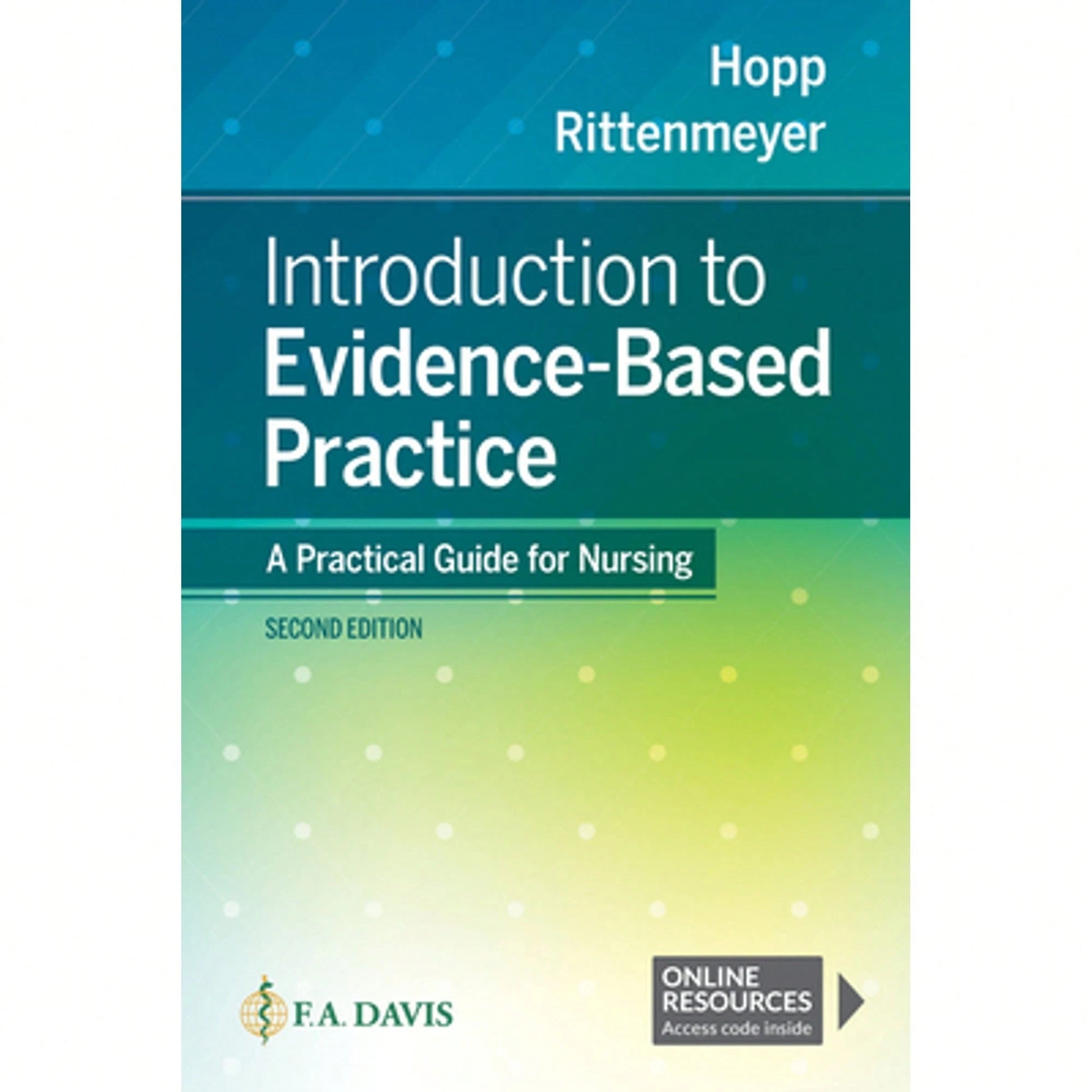 Pre-Owned Introduction To Evidence Based Practice: A Practical Guide For Nursing (Paperback) By Lisa Hopp, Leslie Rittenmeyer