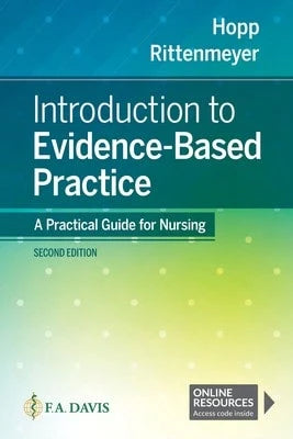 Pre-Owned Introduction To Evidence Based Practice: A Practical Guide For Nursing (Paperback) By Lisa Hopp, Leslie Rittenmeyer