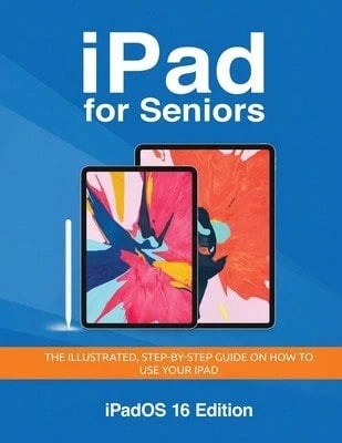 Pre-Owned IPad For Seniors- IPadOS 16 Edition: The Illustrated, Step-By-Step Guide On How To Use (Paperback) By Kevin Wilson