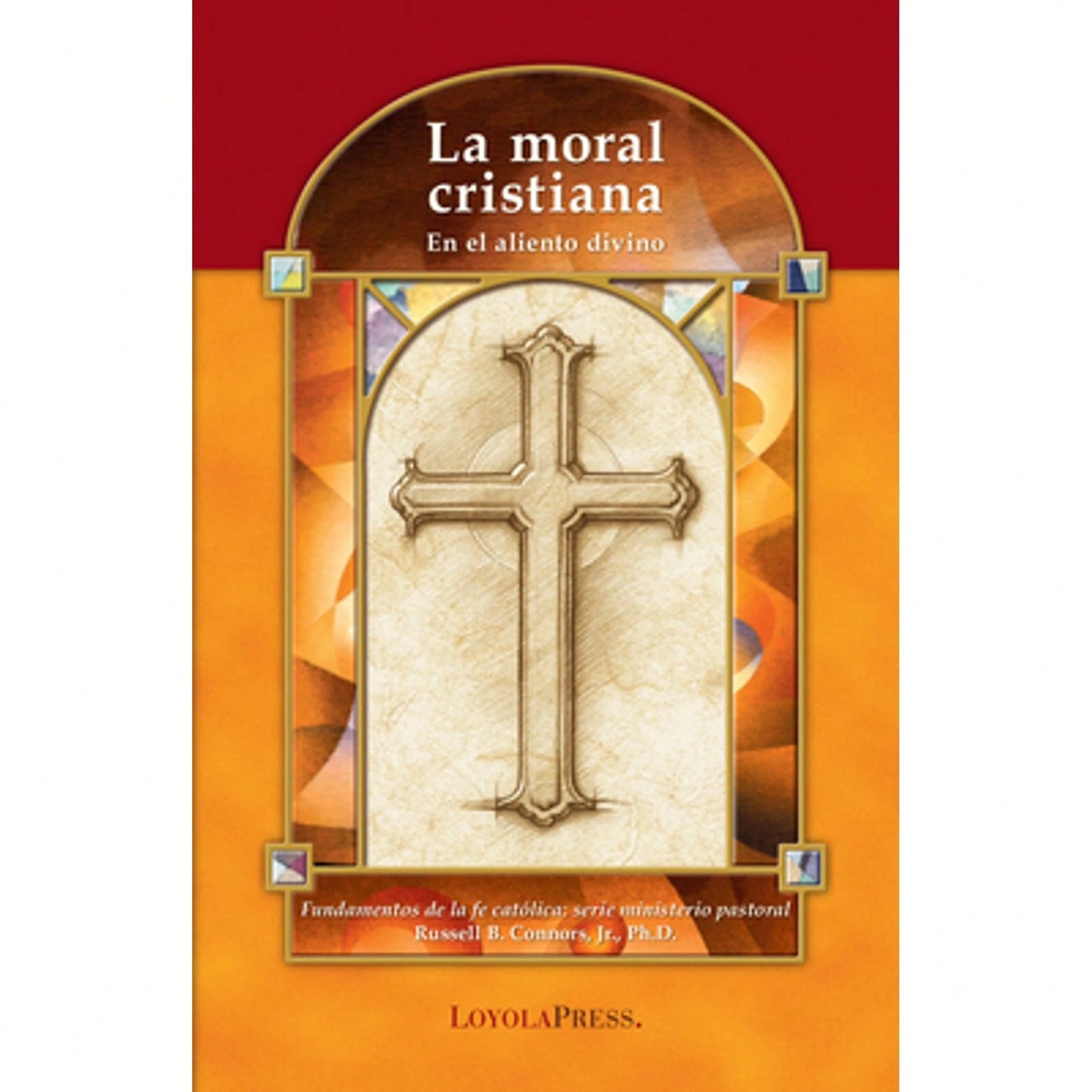 Pre-Owned La Moral Cristiana: En El Aliento Divino (Paperback) By Russell B Connors, Thomas P Walters