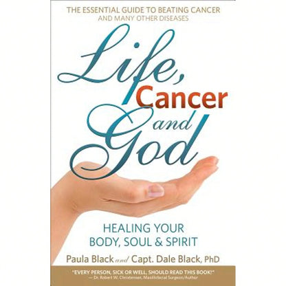 Pre-Owned Life, Cancer And God: The Essential Guide To Beating Sickness & Disease By Blending (Paperback) By Dale Black, Paula Black