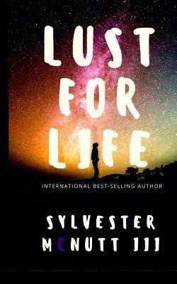 Pre-Owned Lust For Life (Paperback) By Sylvester McNutt
