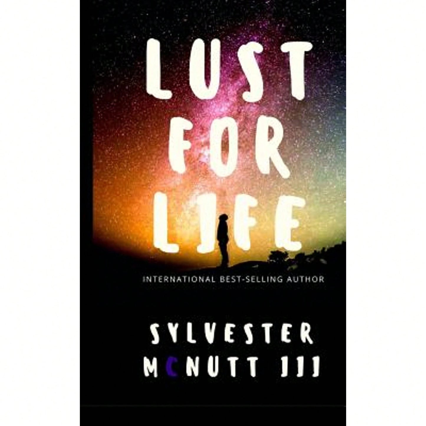 Pre-Owned Lust For Life (Paperback) By Sylvester McNutt