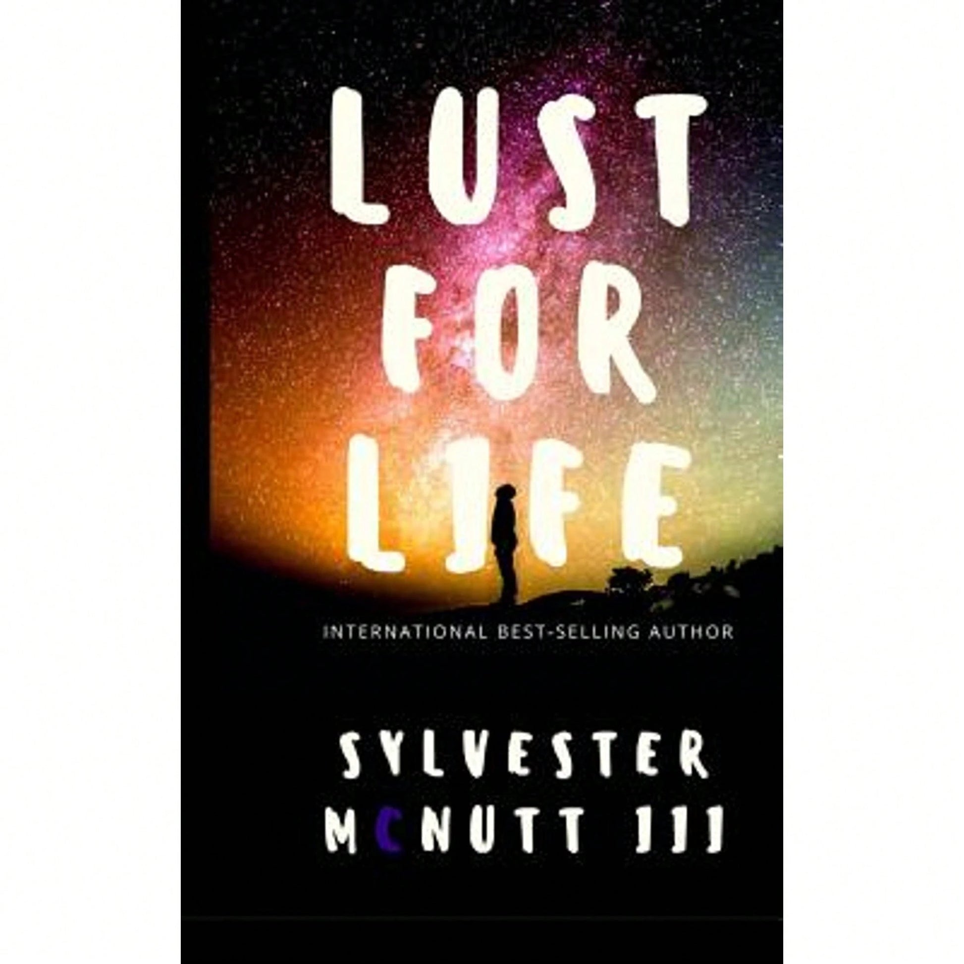 Pre-Owned Lust For Life (Paperback) By Sylvester McNutt