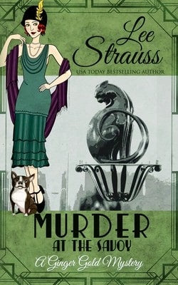 Pre-Owned Murder At The Savoy: A Cozy Historical 1920s Mystery (Paperback) By Lee Strauss