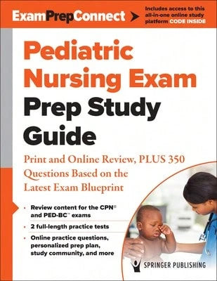 Pre-Owned Pediatric Nursing Exam Prep Study Guide: Print And Online Review, Plus 350 Questions Based (Paperback) By Springer Publishing Company