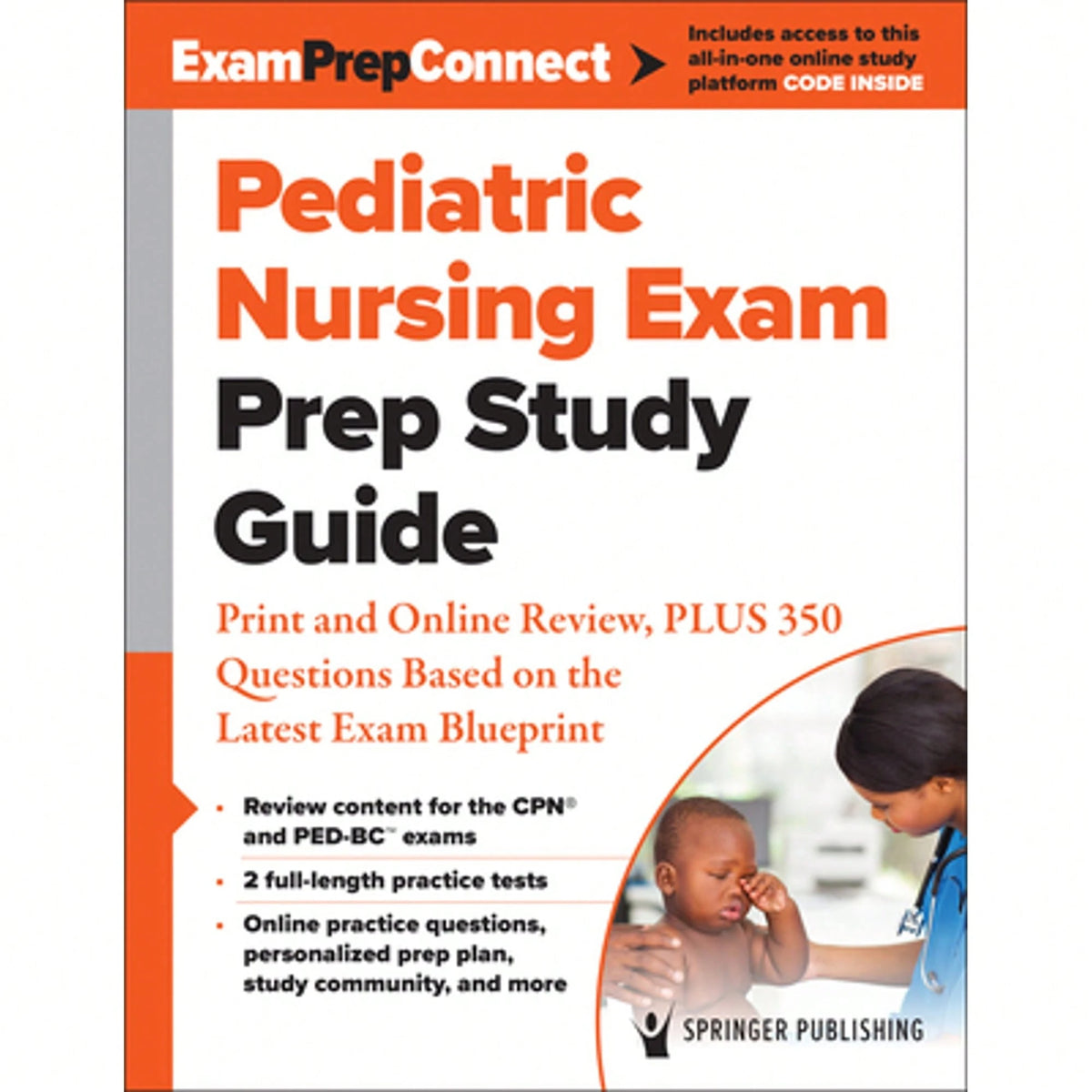 Pre-Owned Pediatric Nursing Exam Prep Study Guide: Print And Online Review, Plus 350 Questions Based (Paperback) By Springer Publishing Company