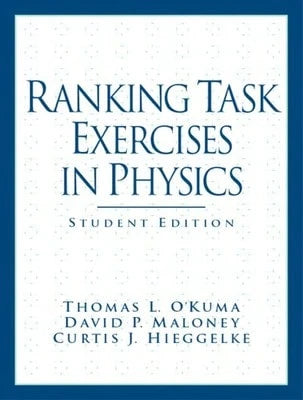 Pre-Owned Ranking Task Exercises In Physics (Paperback) By Thomas O'Kuma, David Maloney, C Hieggelke