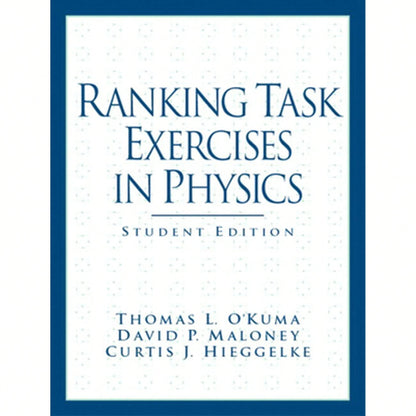 Pre-Owned Ranking Task Exercises In Physics (Paperback) By Thomas O'Kuma, David Maloney, C Hieggelke