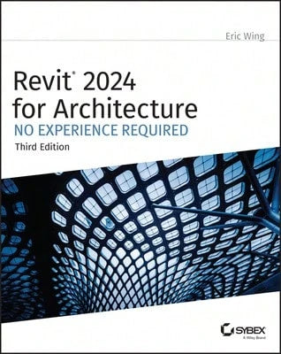Pre-Owned Revit 2024 For Architecture: No Experience Required (Paperback) By Eric Wing