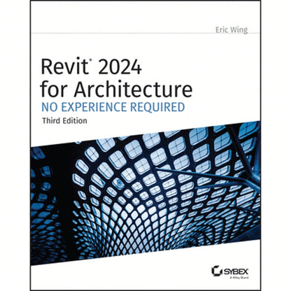 Pre-Owned Revit 2024 For Architecture: No Experience Required (Paperback) By Eric Wing