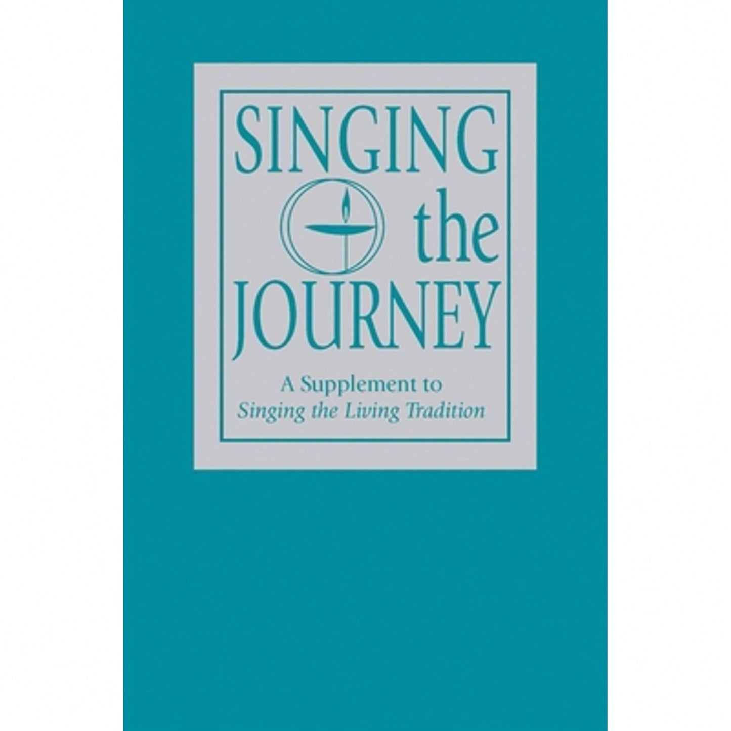 Pre-Owned Singing The Journey: A Supplement To Singing The Livingtradition (Paperback) By Unitarian Universalist Association
