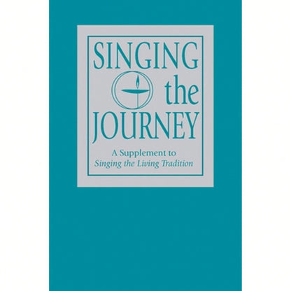 Pre-Owned Singing The Journey: A Supplement To Singing The Livingtradition (Paperback) By Unitarian Universalist Association