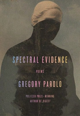 Pre-Owned Spectral Evidence: Poems (Hardcover) By Gregory Pardlo