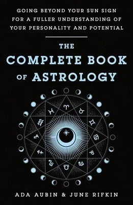 Pre-Owned The Complete Book Of Astrology (Paperback) By Ada Aubin, June Rifkin
