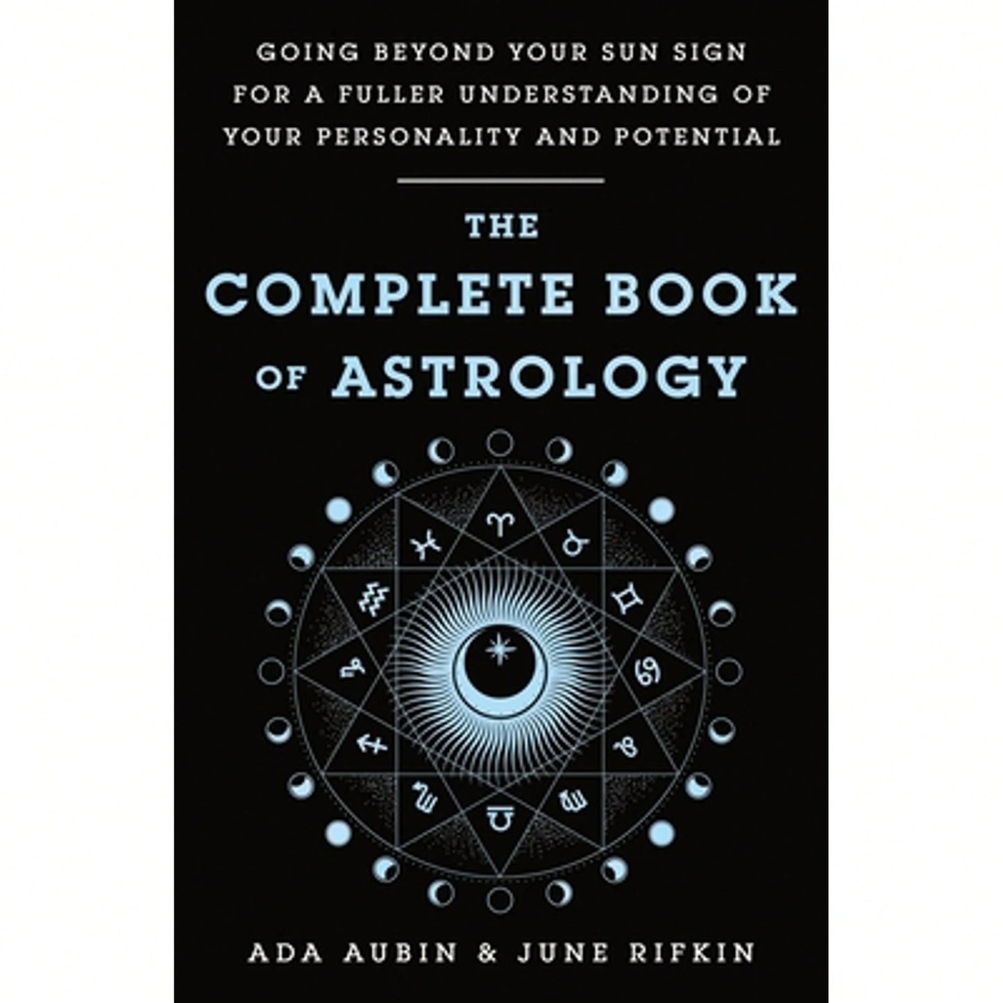 Pre-Owned The Complete Book Of Astrology (Paperback) By Ada Aubin, June Rifkin