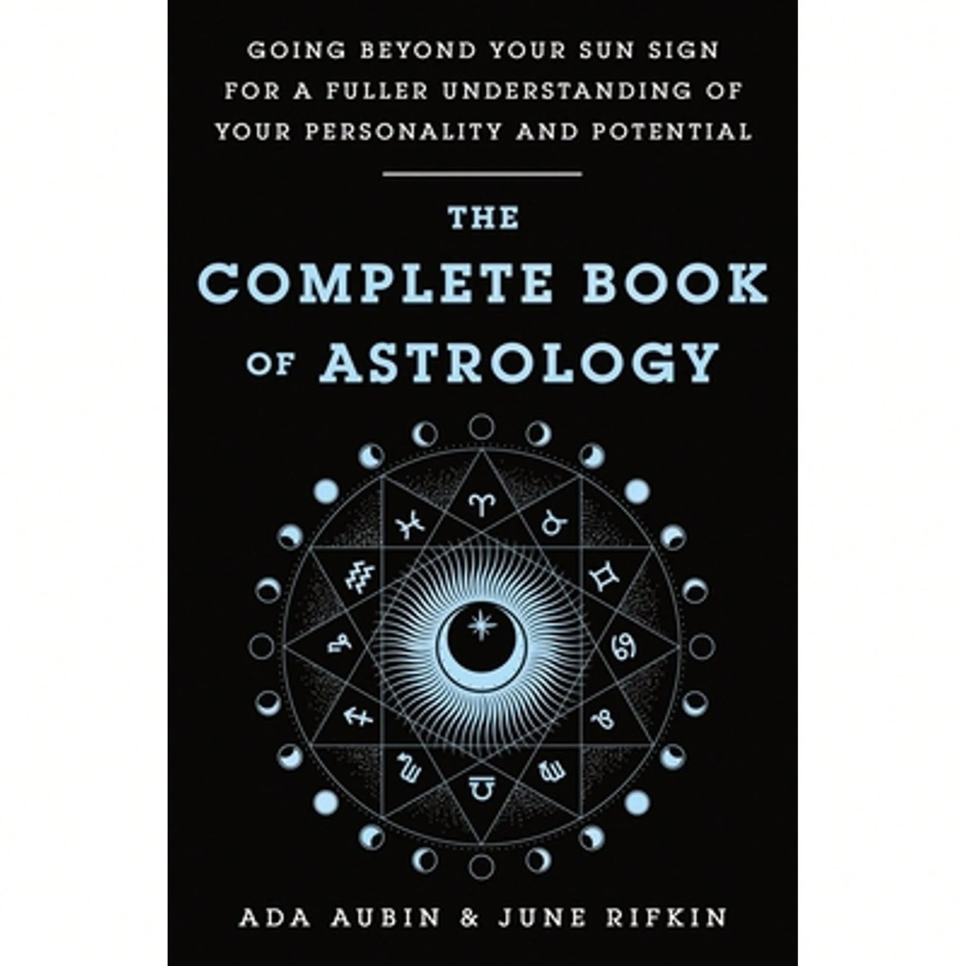 Pre-Owned The Complete Book Of Astrology (Paperback) By Ada Aubin, June Rifkin