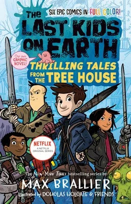 Pre-Owned The Last Kids On Earth: Thrilling Tales From The Tree House (Hardcover) By Max Brallier